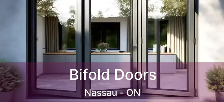  Bifold Doors Nassau - ON
