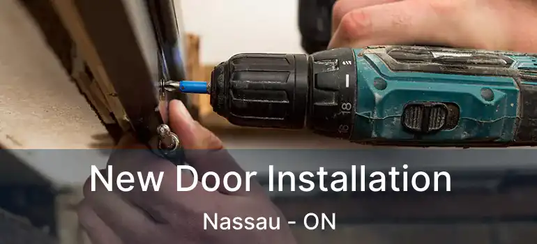  New Door Installation Nassau - ON